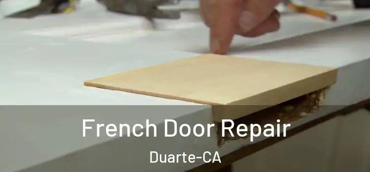  French Door Repair Duarte-CA